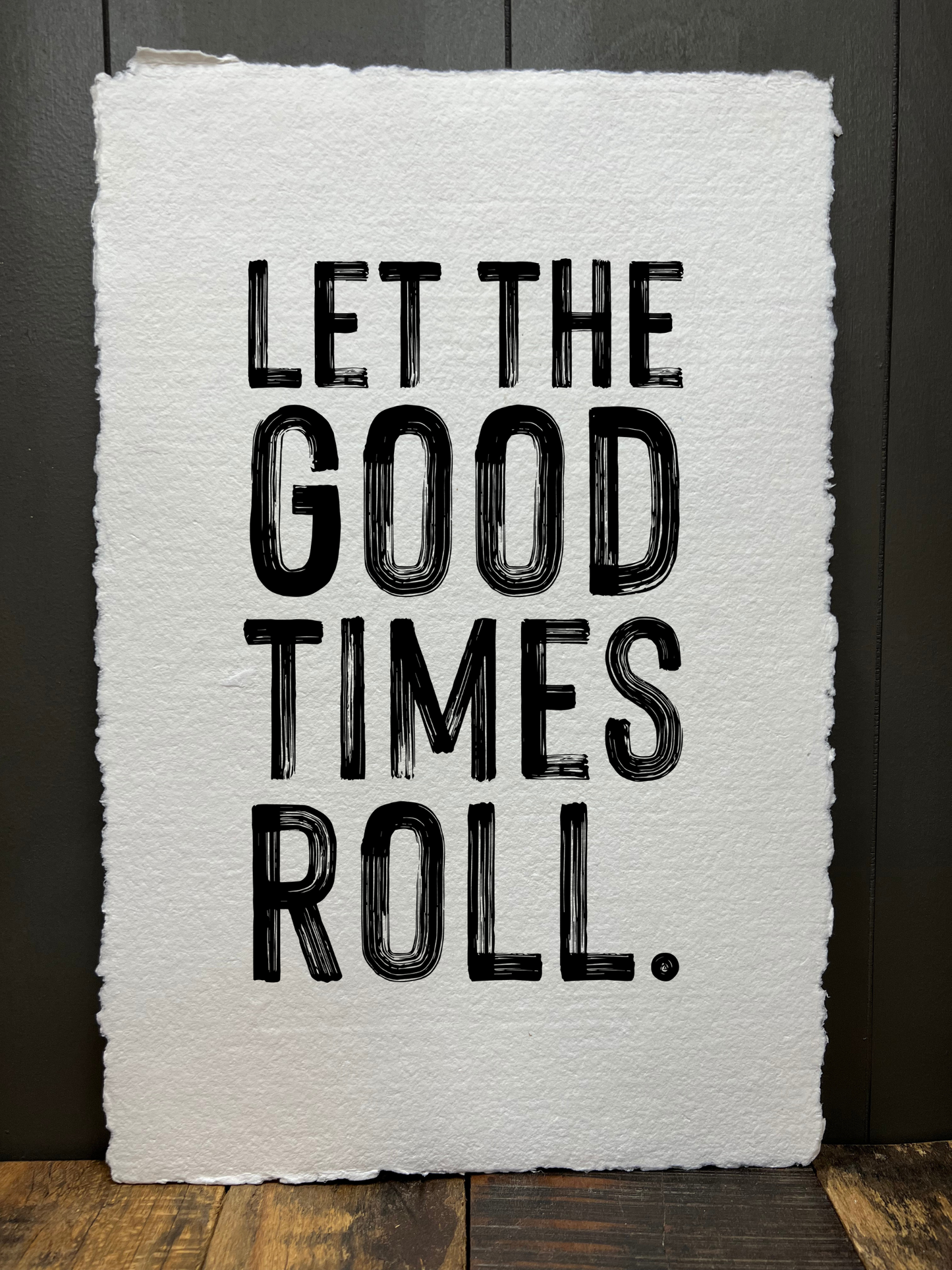 Let the Good Times Roll | Paper Print