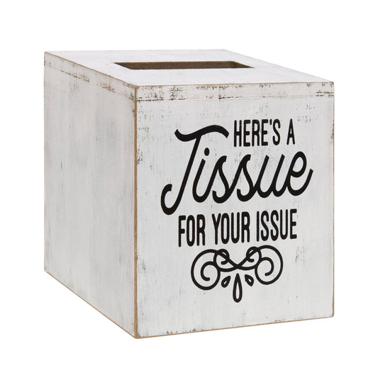 For your Issue Tissue Box