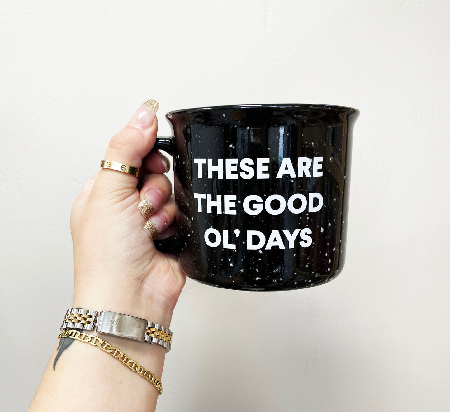 These Are The Good Ol' Days Mug